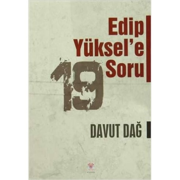 Edip Yüksel'e 19 Soru