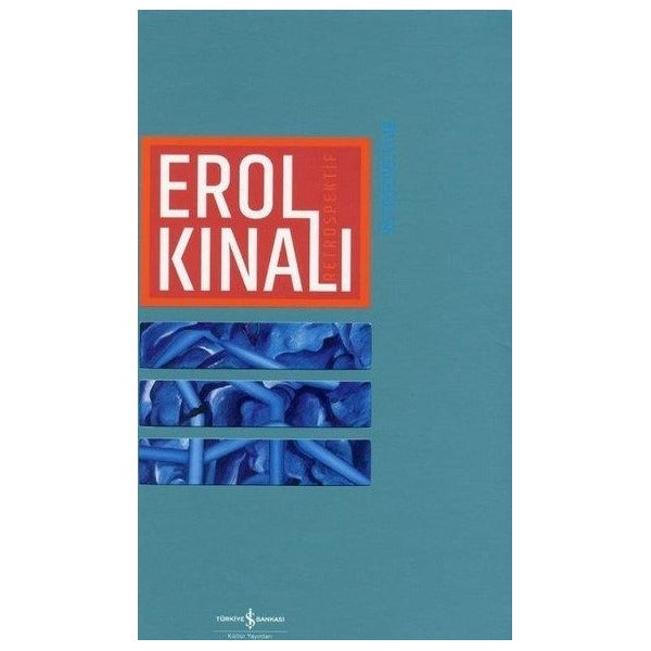 Erol Kınalı - Retrospektif / Retrospective