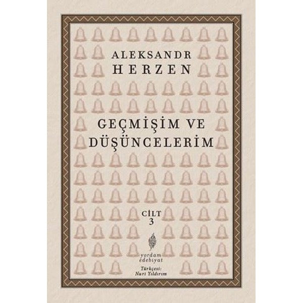 Geçmişim ve Düşüncelerim Cilt 3 | Yordam Edebiyat (İnce Kapak)