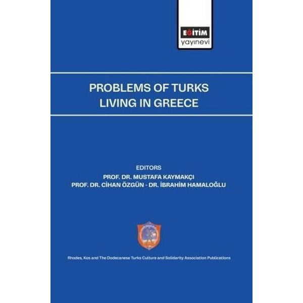 Problems of Turks Living in Greece | Eğitim Yayınevi (İnce Kapak)