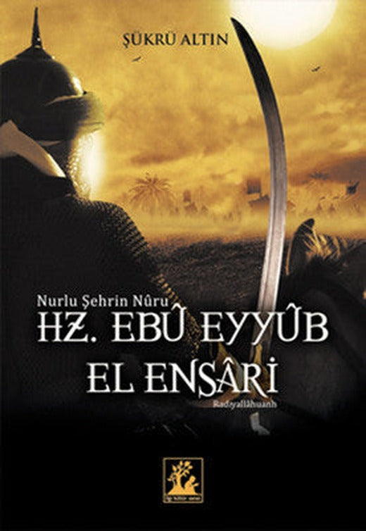 Hz. Ebu Eyyub El Ensari | İlgi Kültür Yayınları