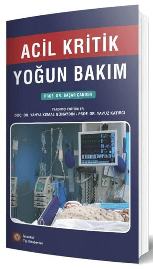 Acil Kritik Yoğun Bakım | İstanbul Tıp Kitabevi (Ciltsiz)