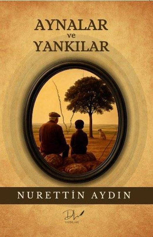 Aynalar ve Yankılar | DLS Yayınları (İnce Kapak)