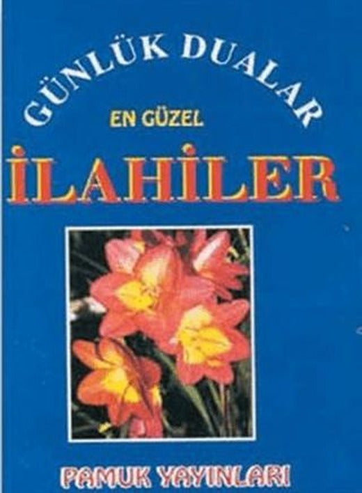 Günlük Dualar En Güzel İlahiler (İlahi-002/P9) | Pamuk Yayıncılık (Ciltsiz)
