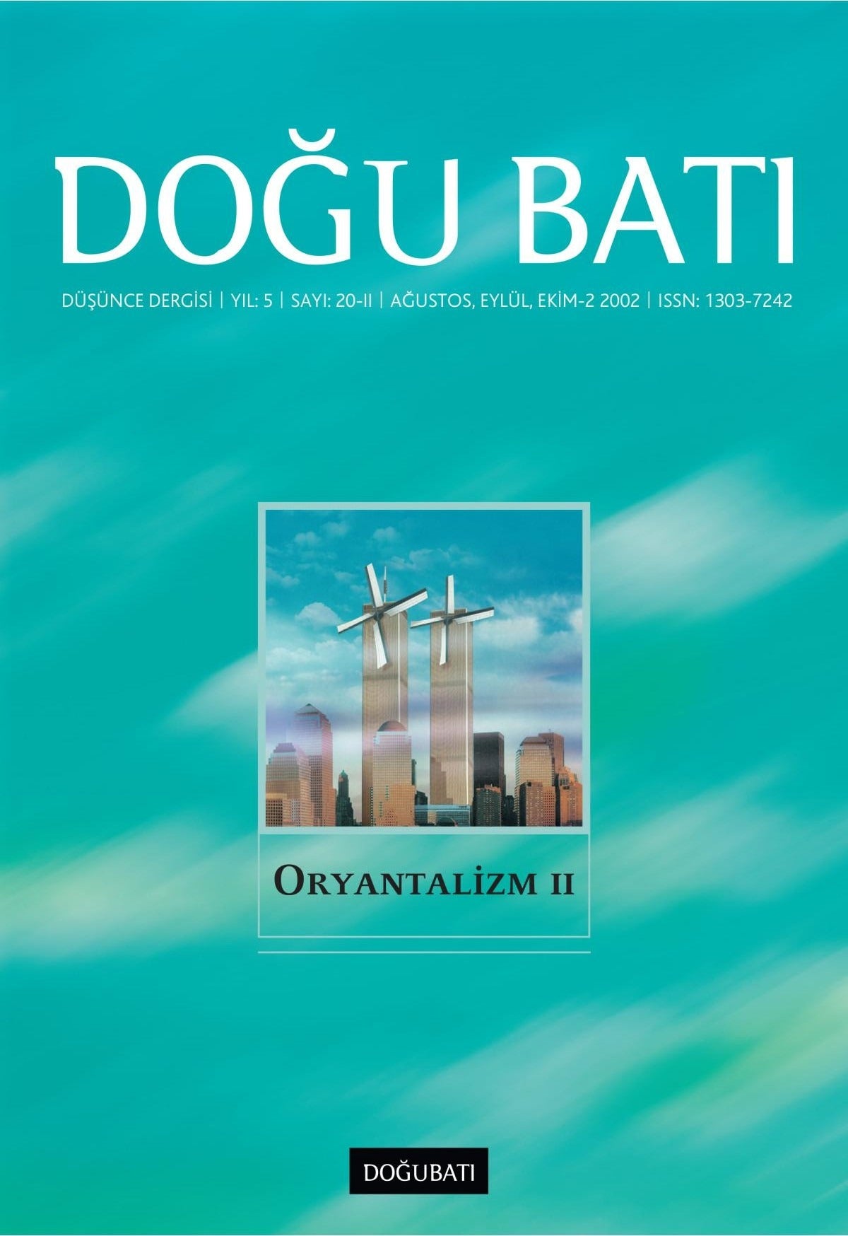 Doğu Batı Düşünce Dergisi Yıl: 5 Sayı: 20 - Oryantalizm - 2 | Doğu Batı Dergileri (Ciltsiz)
