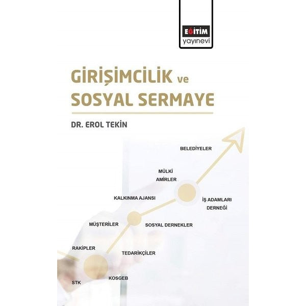 Girişimcilik ve Sosyal Sermaye | Eğitim Yayınevi (İnce Kapak)