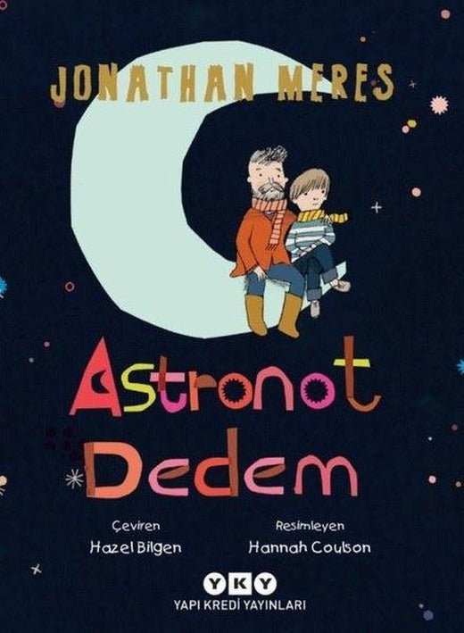 Astronot Dedem | Yapı Kredi Yayınları (İnce Kapak)