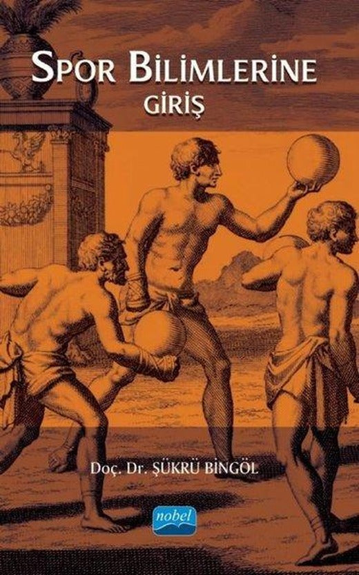 Spor Bilimlerine Giriş | Nobel Akademik Yayıncılık (İnce Kapak)