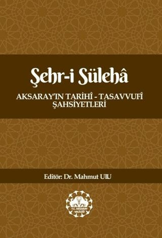 Şehr-i Süleha | Eğitim Yayınevi - Bilimsel Eserler (Ciltsiz)