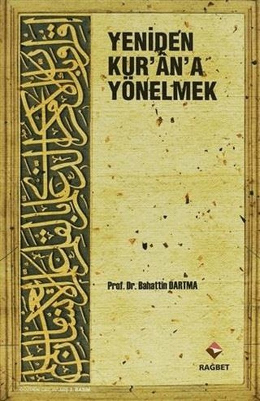 Yeniden Kur'an'a Yönelmek | Rağbet Yayınları (Ciltsiz)