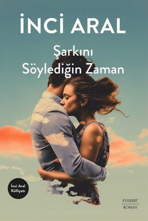 Şarkını Söylediğin Zaman | Everest Yayınları (İnce Kapak)