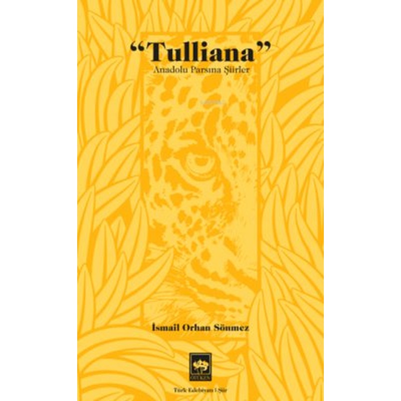 Tulliana - Anadolu Parsına Şiirler | Ötüken Neşriyat