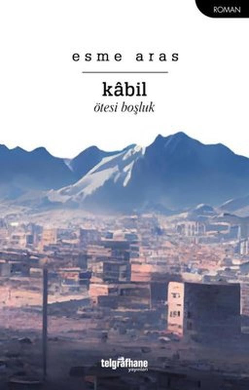 Kabil - Ötesi Boşluk | Telgrafhane Yayınları