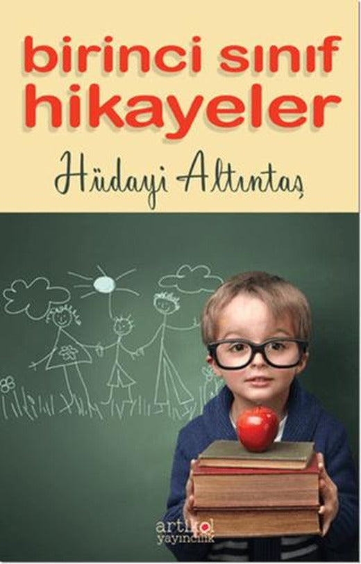 Birinci Sınıf Hikayeler | Artikel Yayıncılık (Ciltsiz)