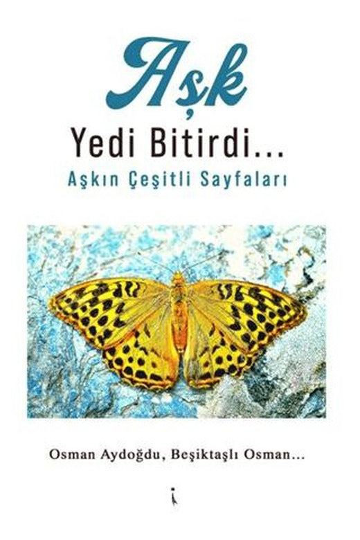 Aşk Yedi Bitirdi | İkinci Adam Yayınları (Ciltsiz)