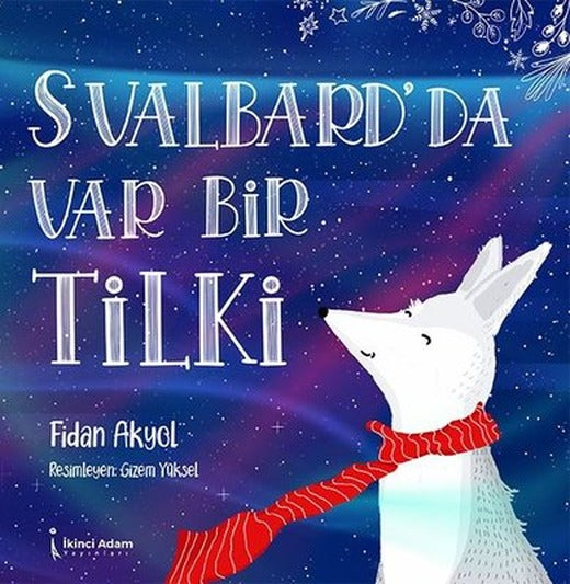 Svalbard'da Var Bir Tilki | İkinci Adam Yayınları