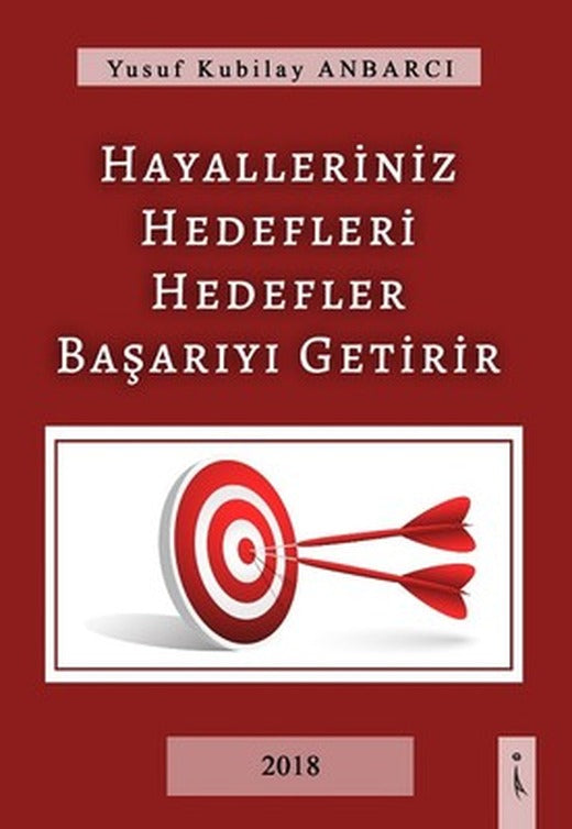 Hayalleriniz Hedefleri Hedefler Başarıyı Getirir | İkinci Adam Yayınları