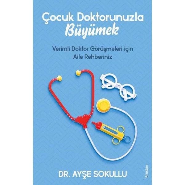 Çocuk Doktorunuzla Büyümek | Sola Unitas