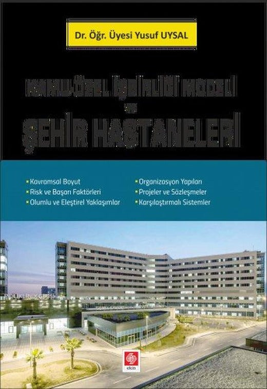 Kamu - Özel İşbirliği Modeli ve Şehir Hastaneleri | Ekin Basım Yayın (İnce Kapak)