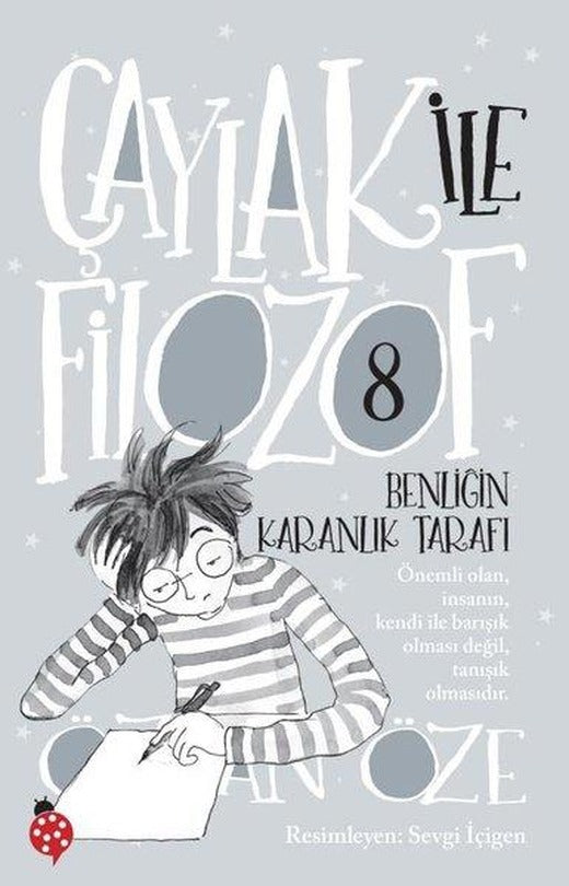 Çaylak İle Filozof 8 - Benliğin Karanlık Tarafı | Uğurböceği (İnce Kapak)