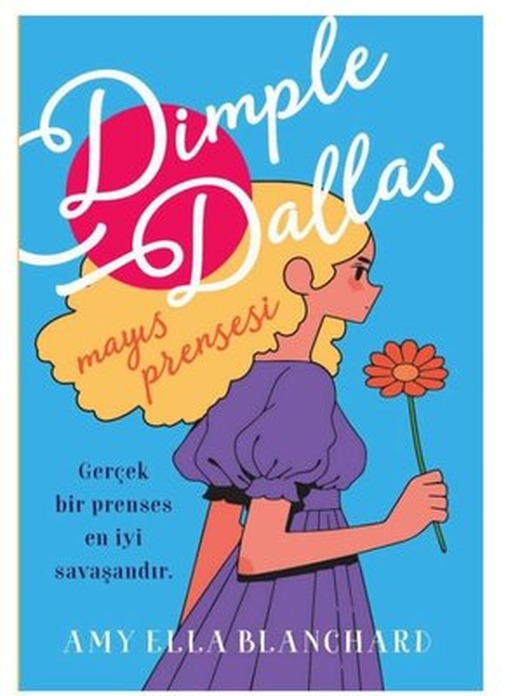 Dimple Dallas: Mayıs Prensesi | Amorf Kitap (İnce Kapak )