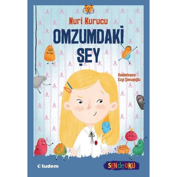 Omzumdaki Şey | Tudem Yayınları (İnce Kapak)