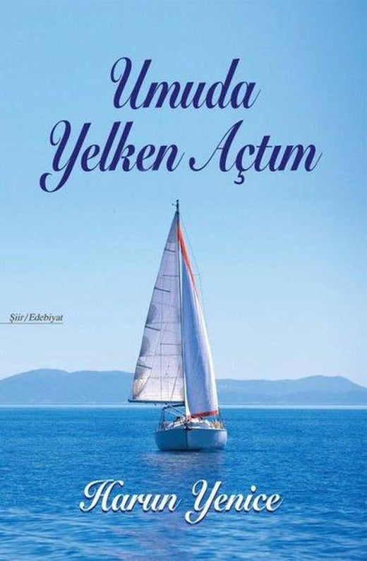 Umuda Yelken Açtım | Tunç Yayıncılık (İnce Kapak)