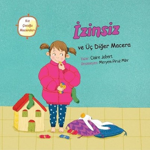 İzinsiz ve Üç Diğer Macera | Palmiye Yayınları (İnce Kapak)