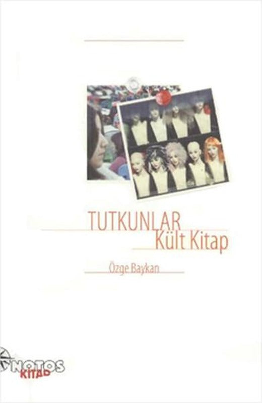Tutkunlar - Kült Kitap | Notos (İnce Kapak)