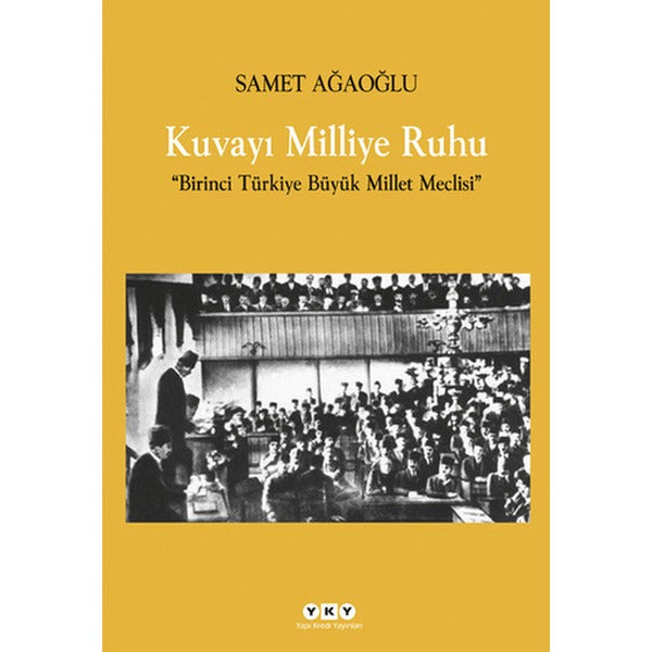 Kuvayı Milliye Ruhu | Yapı Kredi Yayınları (Ciltsiz)