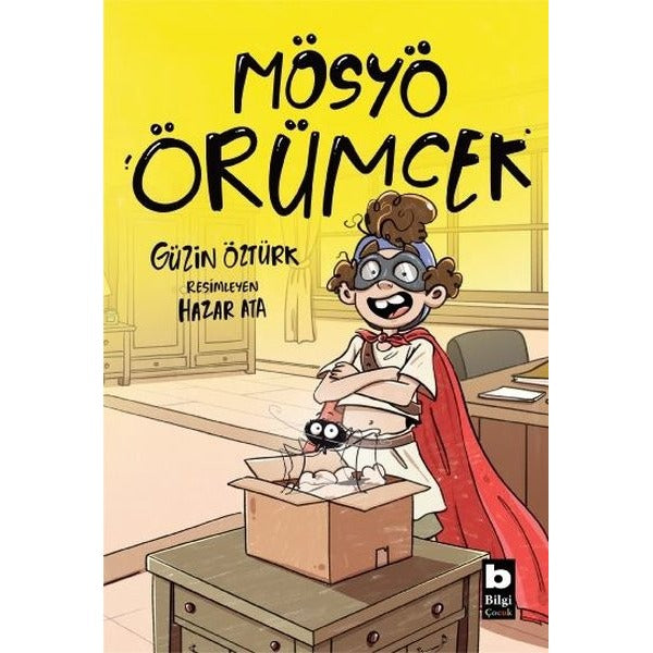 Mösyö Örümcek | Bilgi Yayınevi (İnce Kapak)