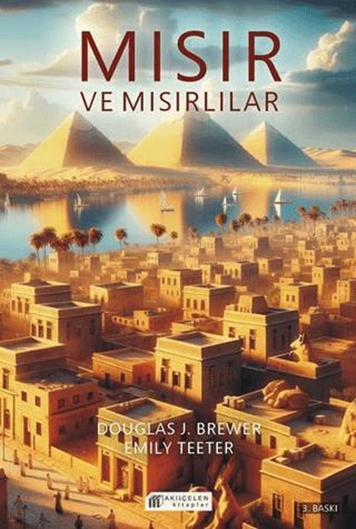 Mısır ve Mısırlılar | Akıl Çelen Kitaplar (Ciltsiz)