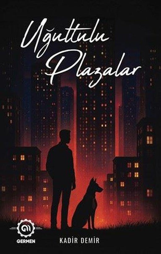 Uğultulu Plazalar | Germen Yayınevi (İnce Kapak)