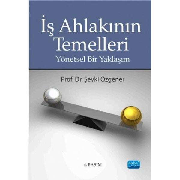 İş Ahlakının Temelleri | Nobel Akademik Yayıncılık (İnce Kapak)