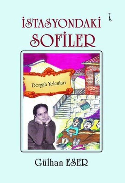 İstasyondaki Sofiler | İkinci Adam Yayınları