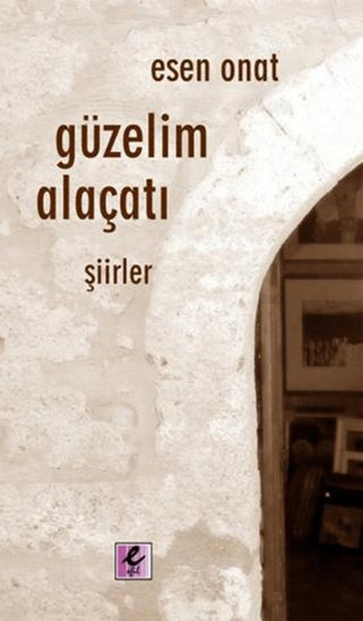 Güzelim Alaçatı | Efil Yayınevi (Ciltsiz)