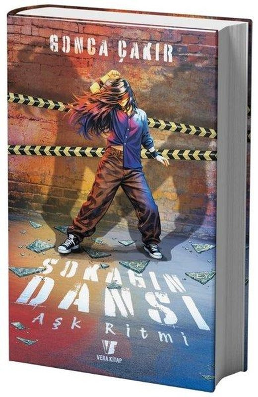 Sokağın Dansı 1 - Aşk Ritmi | Vera Kitap (Ciltli)