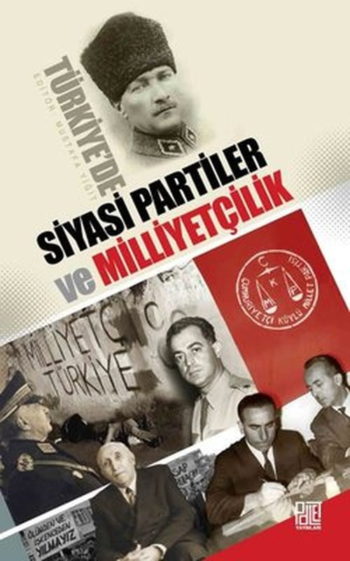 Türkiye'de Siyasi Partiler ve Milliyetçilik | Palet Yayınları