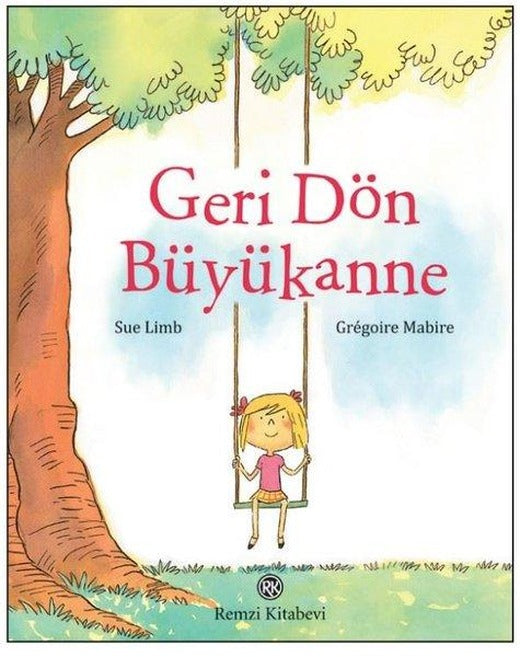 Geri Dön Büyükanne | Remzi Kitabevi (İnce Kapak)