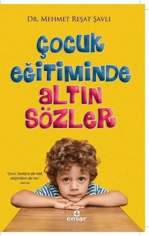 Çocuk Eğitiminde Altın Sözler