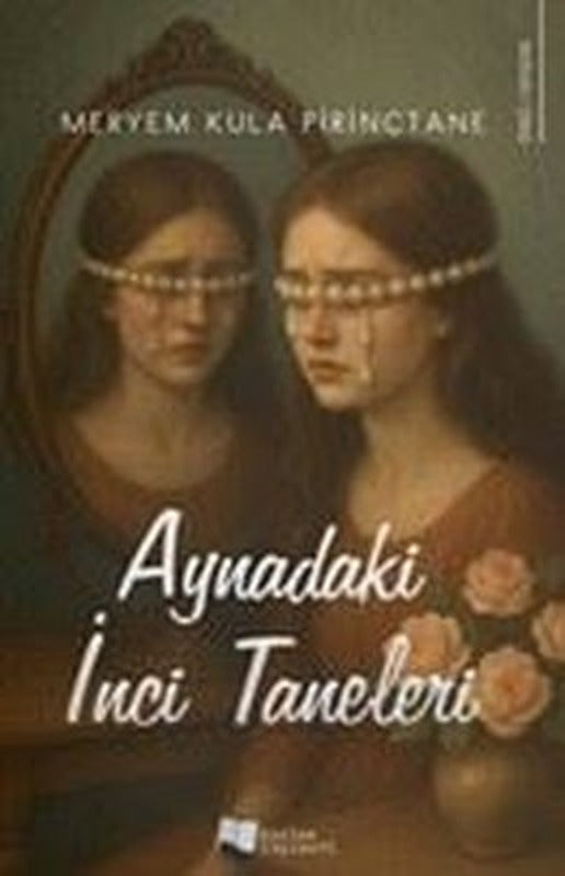 Aynadaki İnci Taneleri | Karina Yayınevi (İnce Kapak)