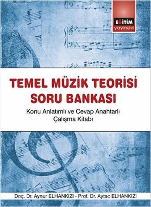 Temel Müzik Teorisi Soru Bankası | Eğitim Yayınevi (İnce Kapak)