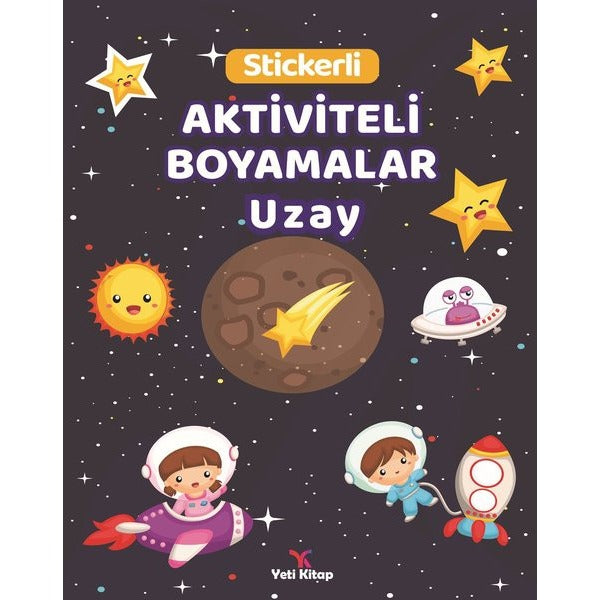 Uzay Stickerli Aktiviteli Boyamalar | Yeti Kitap (İnce Kapak)