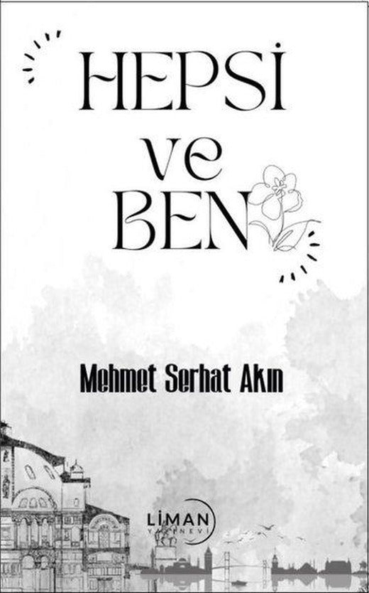 Hepsi ve Ben | Liman Yayınevi (İnce Kapak)