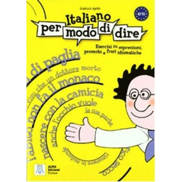 Italiano Per Modo di Dire (İtalyanca Deyimler Atasözleri ve Deyişler)