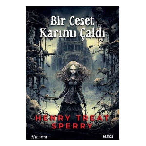 Bir Ceset Karımı Çaldı | Kumran (İnce Kapak)