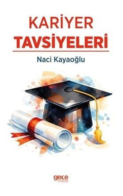 Kariyer Tavsiyeleri | Gece Kitaplığı (İnce Kapak)