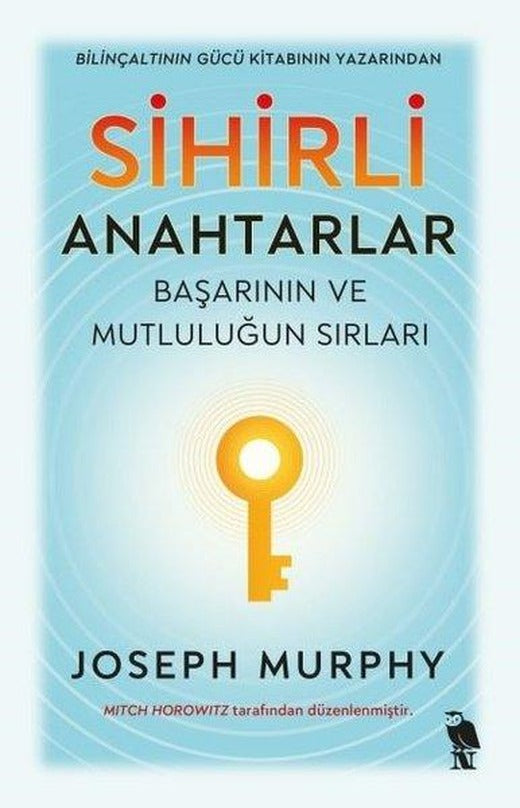Sihirli Anahtarlar: Başarının ve Mutluluğun Sırları | Nemesis Kitap (İnce Kapak)