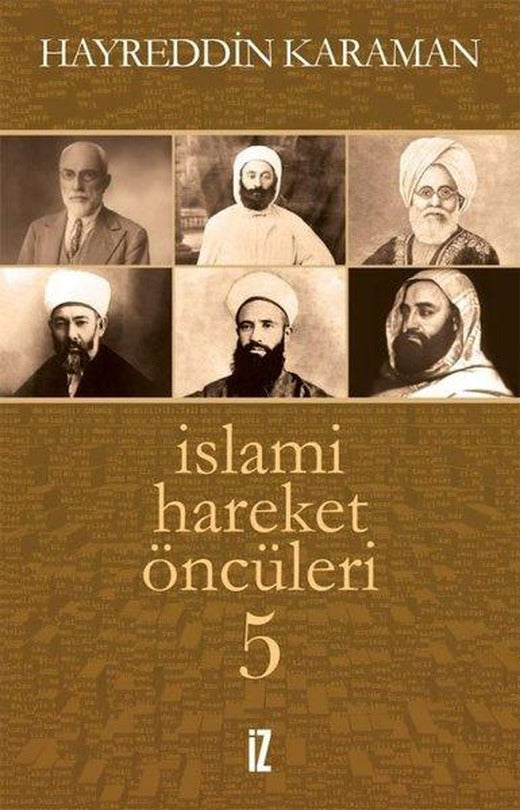 İslami Hareket Öncüleri - 5 | İz Yayıncılık (e-Kitap)
