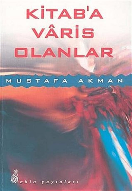 Kitab'a Varis Olanlar | Ekin Yayınları (Ciltsiz)